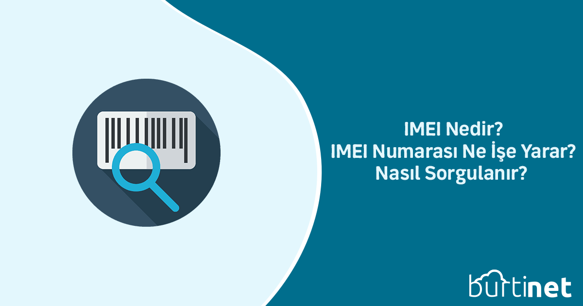 Imei Nedir Imei Numaras Ne E Yarar Nas L Sorgulan R Burtinet