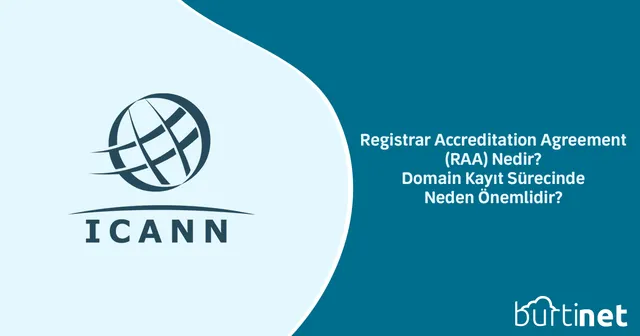 Registrar Accreditation Agreement (RAA) Nedir? Domain Kayıt Sürecinde Neden Önemlidir?