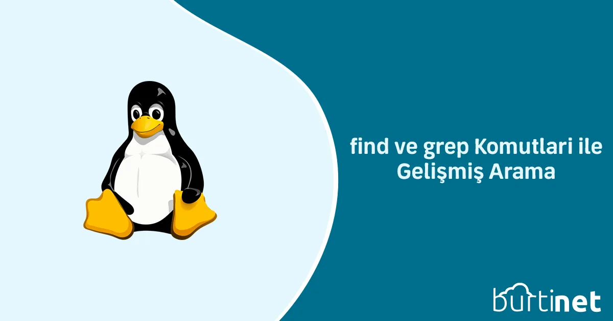 find ve grep Komutlari ile Gelişmiş Arama