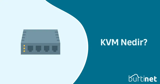 KVM Nedir?