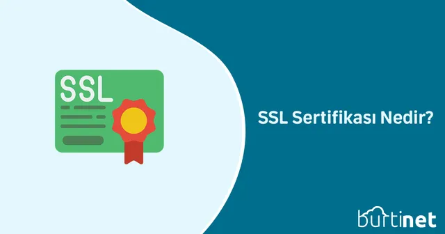 SSL Sertifikası Nedir?