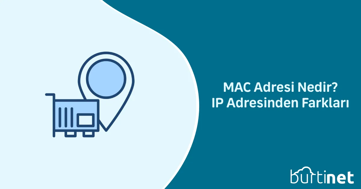 MAC Adresi Nedir? IP Adresinden Farkları