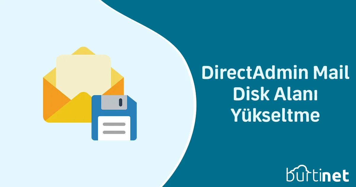 DirectAdmin Mail Disk Alanı Yükseltme