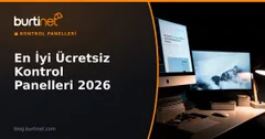 En İyi Ücretsiz Kontrol Panelleri 2026