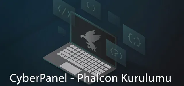 CyberPanel Phalcon Framework Kurulumu