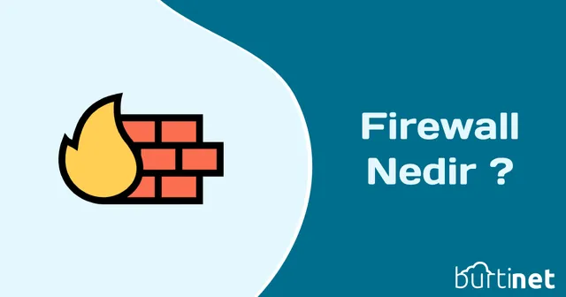 Firewall Nedir ?