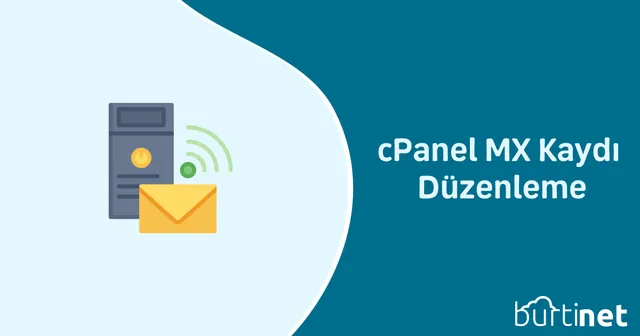 cPanel MX Kaydı Düzenleme