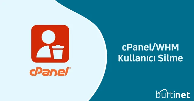 cPanel/WHM Kullanıcı Silme