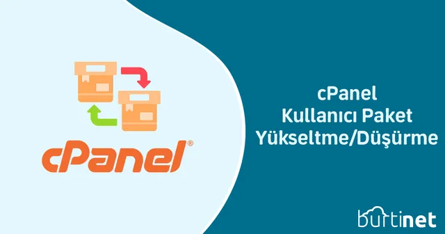 cPanel Kullanıcı Paket Yükseltme/Düşürme