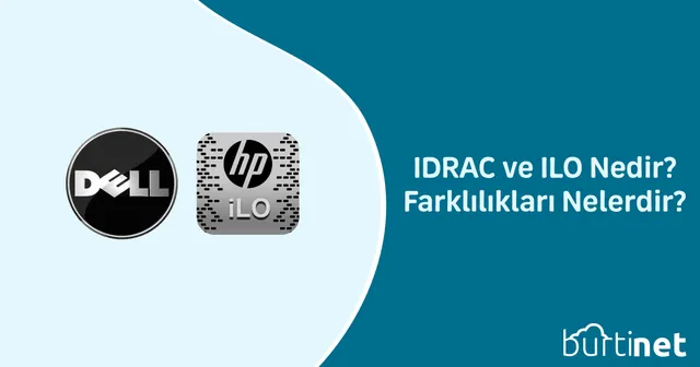 IDRAC ve ILO Nedir? Farklılıkları Nelerdir?