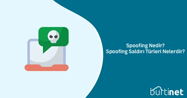Spoofing Nedir? Spoofing Saldırı Türleri Nelerdir?