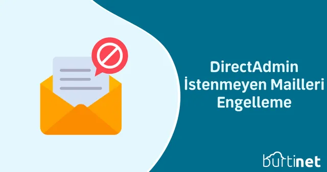 DirectAdmin İstenmeyen Mailleri Engelleme