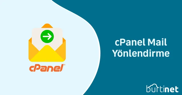 cPanel Mail Yönlendirme