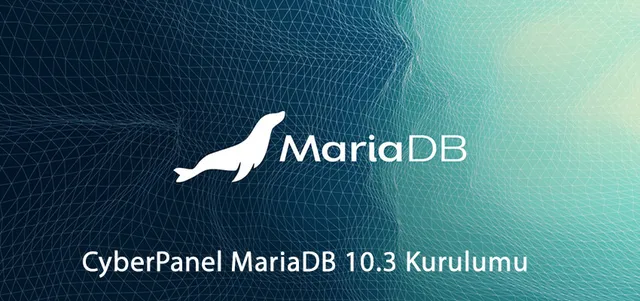 CyberPanel MariaDB 10.3 Kurulumu
