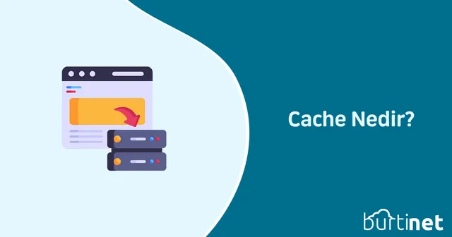 Cache Nedir?
