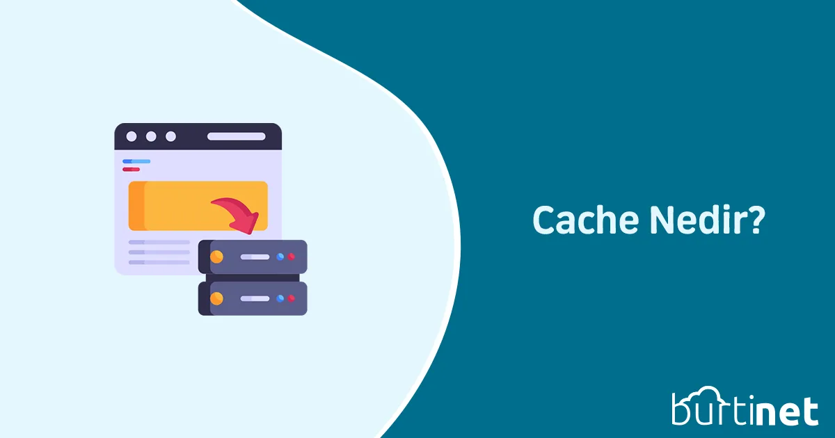 Cache Nedir?