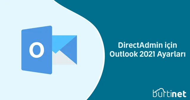 DirectAdmin için Outlook 2021 Ayarları