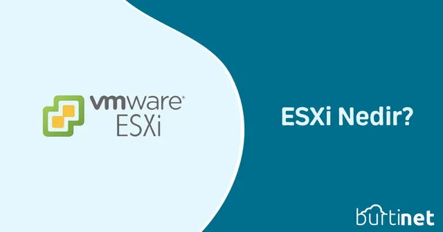 ESXi Nedir?