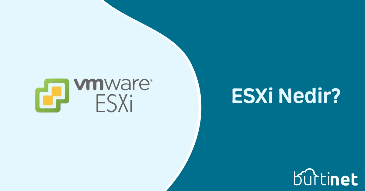 ESXi Nedir?