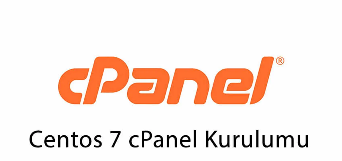 cPanel Kurulumu – Centos 7 cPanel Nasıl Kurulur?
