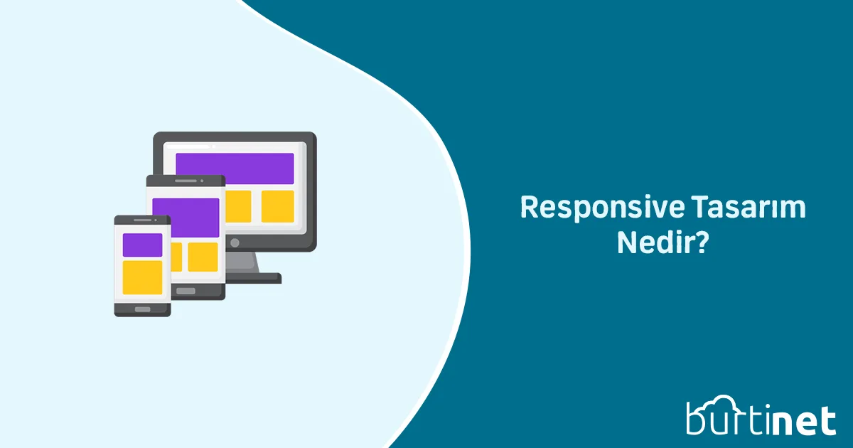 Responsive Tasarım Nedir?