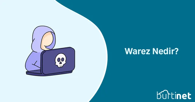 Warez Nedir?