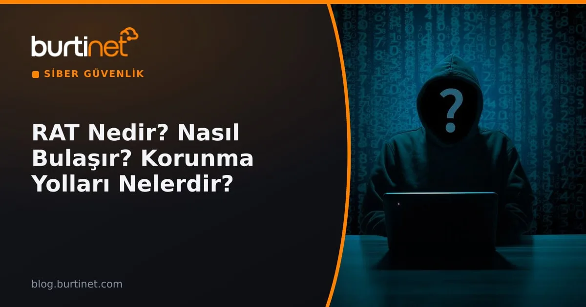RAT Nedir? Nasıl Bulaşır? Korunma Yolları Nelerdir?