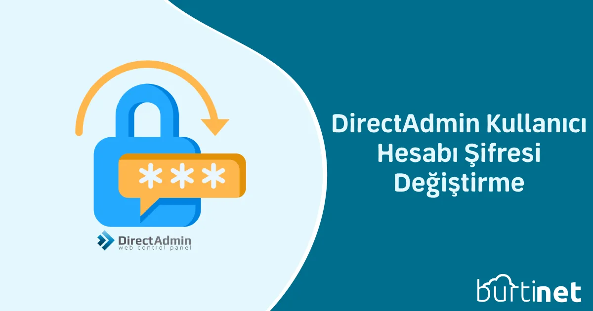 DirectAdmin Kullanıcı Hesabı Şifresi Değiştirme