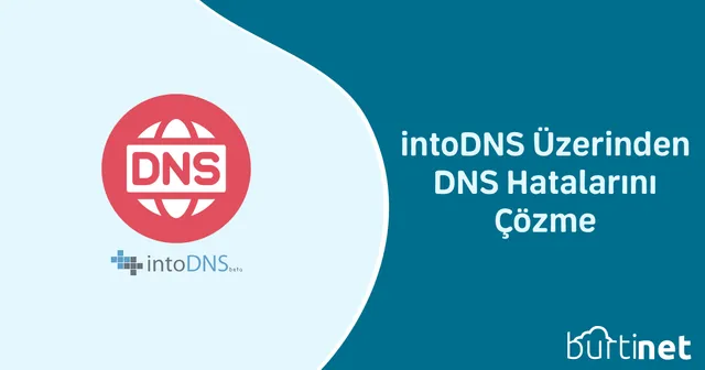 intoDNS Üzerinden DNS Hatalarını Çözme