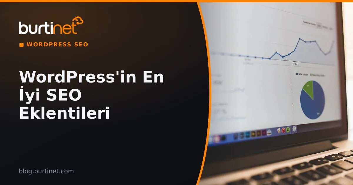 WordPress'in En İyi SEO Eklentileri: Yoast, Rank Math, AIOSEO ve Diğerleri