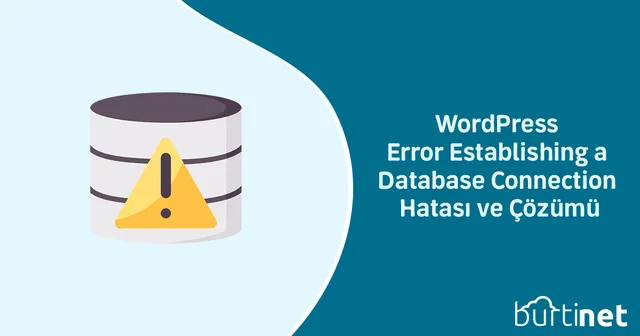 WordPress Error Establishing a Database Connection Hatası ve Çözümü