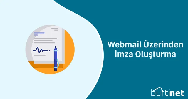 Webmail Üzerinden İmza Oluşturma