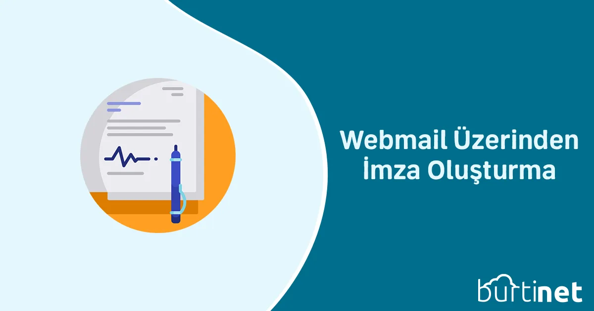 Webmail Üzerinden İmza Oluşturma