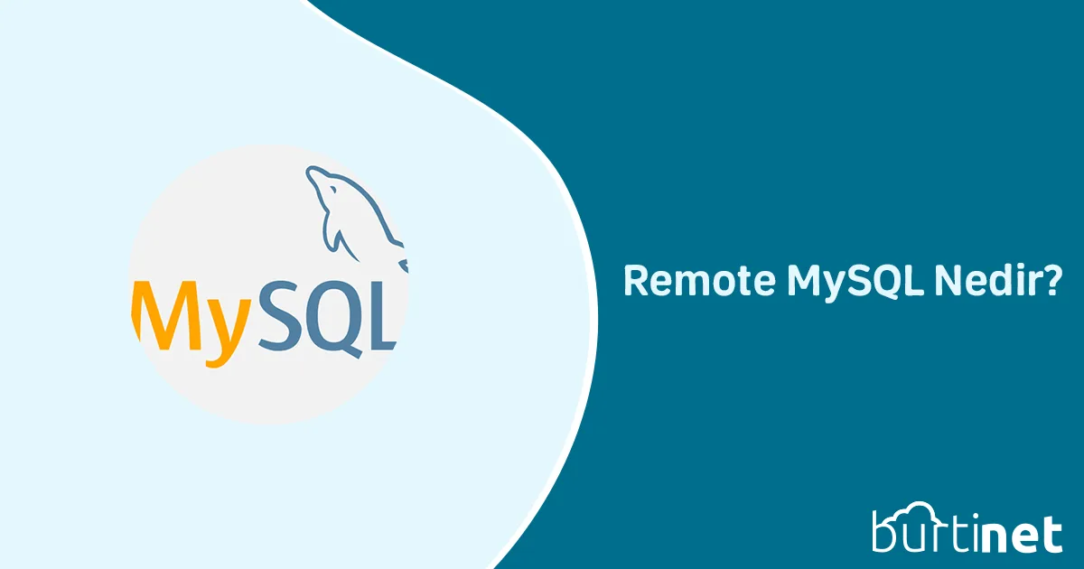 Remote MySQL Nedir?