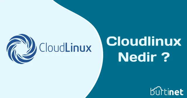 CloudLinux Nedir ? Nasıl Kullanılır ? Özellikleri Nelerdir ?