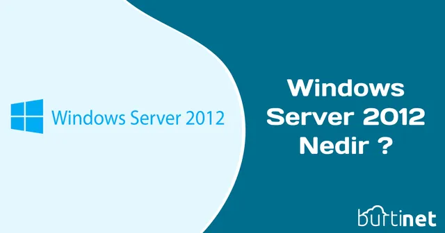 Windows Server 2012 Nedir ? Nasıl Kurulur ?