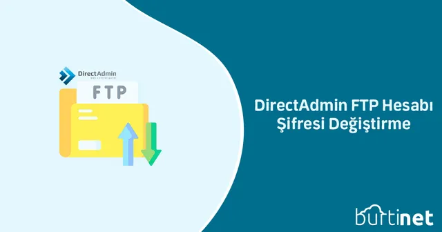 DirectAdmin FTP Hesabı Şifresi Değiştirme