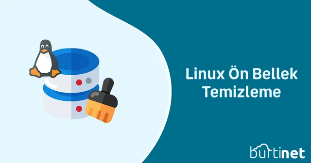 Linux Ön Bellek Temizleme