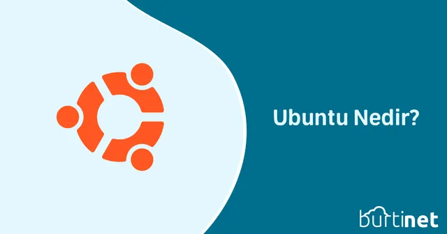 Ubuntu Nedir?