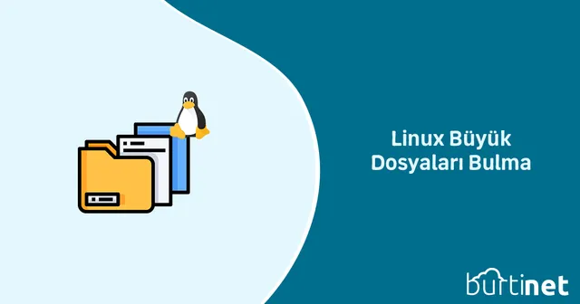 Linux Büyük Dosyaları Bulma