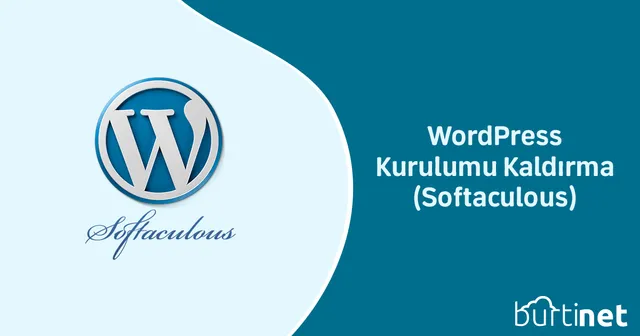 WordPress Kurulumu Kaldırma (Softaculous)