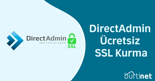 DirectAdmin Ücretsiz SSL Kurma [RESİMLİ ANLATIM]
