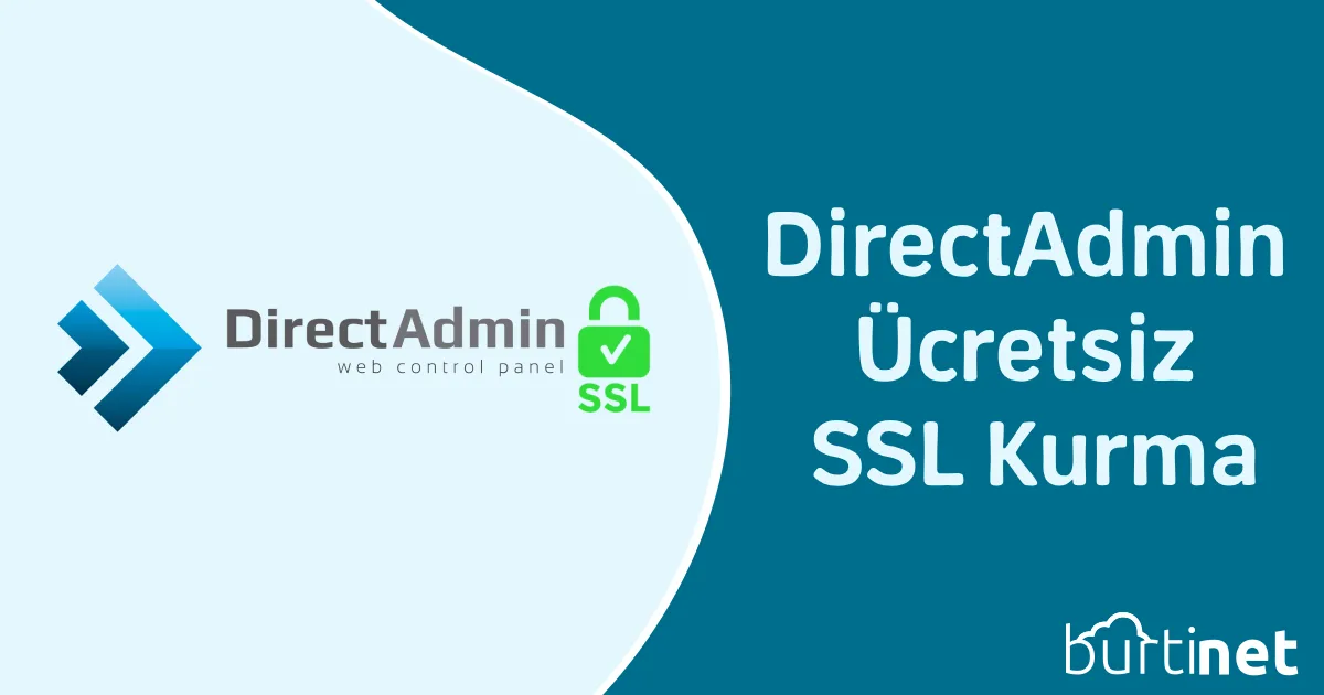 DirectAdmin Ücretsiz SSL Kurma [RESİMLİ ANLATIM]