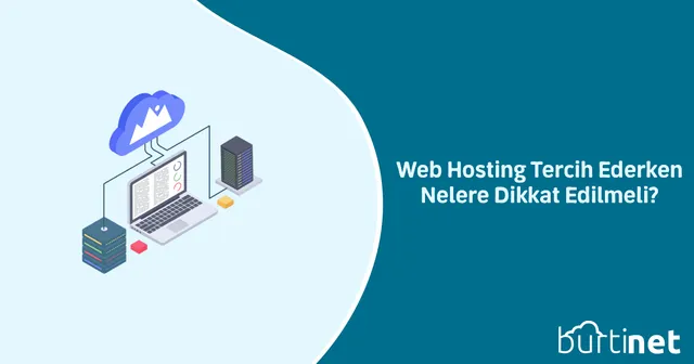 Web Hosting Tercih Ederken Nelere Dikkat Edilmeli?
