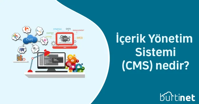 İçerik Yönetim Sistemi (CMS) nedir?