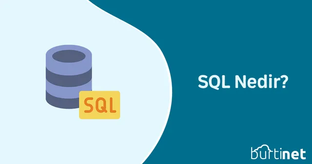 SQL Nedir?