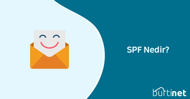 SPF (Sender Policy Framework) Nedir?