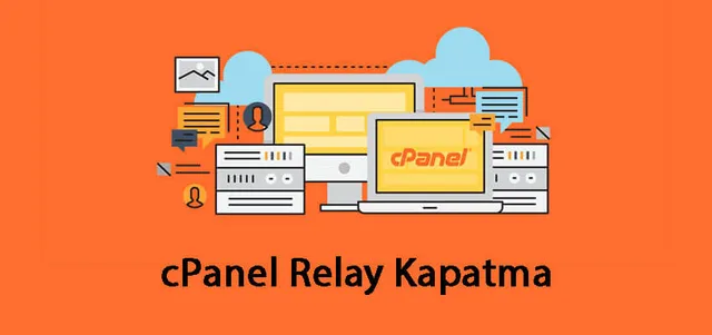 cPanel Relay Kapatma – Mail SPAM Koruması için Relay Pasif Etme