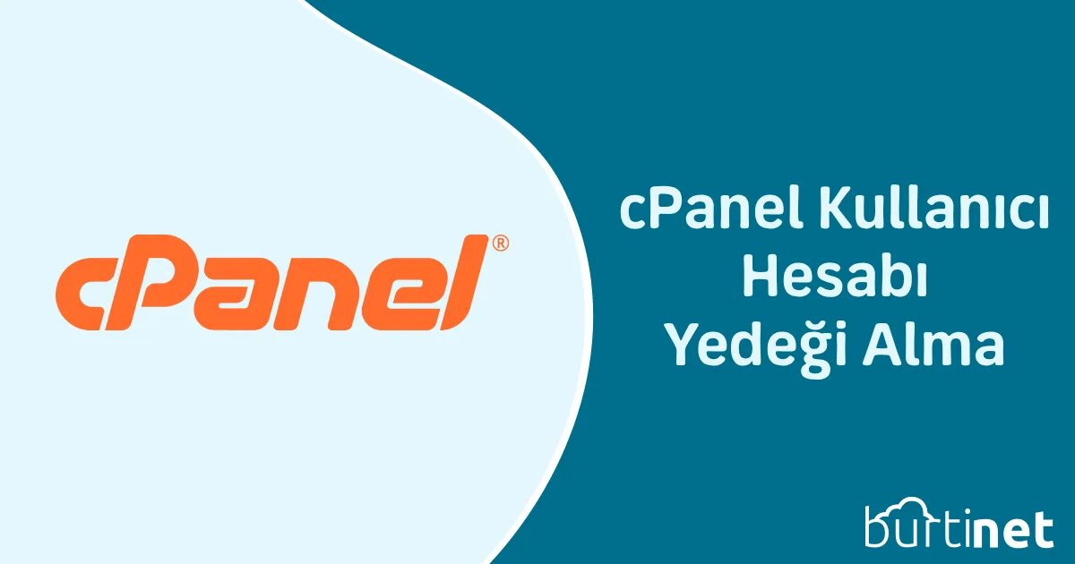 cPanel Kullanıcı Hesabı Yedeği Alma