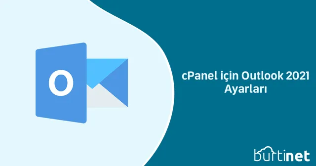cPanel için Outlook 2021 Ayarları
